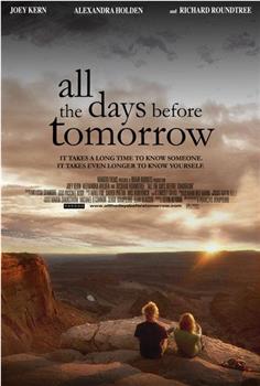 All the Days Before Tomorrow在线观看和下载