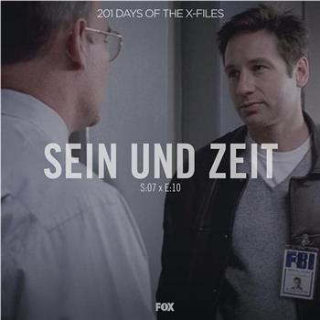 "The X Files" SE 7.10 Sein und Zeit在线观看和下载