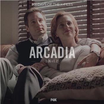 "The X Files" SE 6.13 Arcadia在线观看和下载