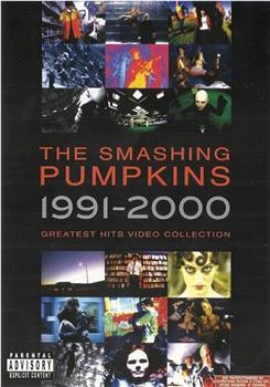 The Smashing Pumpkins: 1991-2000 Greatest Hits Video Collection在线观看和下载