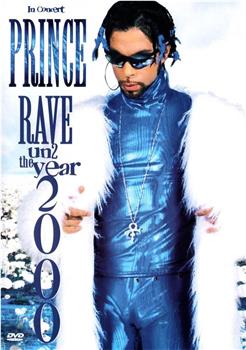 Prince in Concert Rave un2 the year 2000在线观看和下载