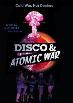 迪斯科与核战争在线观看和下载