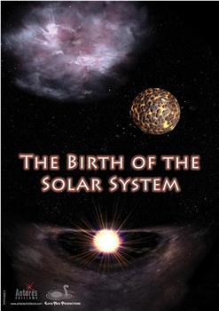 科学新发现：太阳系的诞生在线观看和下载