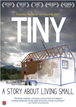 TINY: A Story About Living Small在线观看和下载
