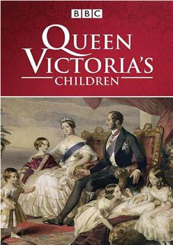 维多利亚女王和她的子女们在线观看和下载
