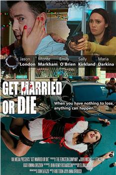 Get Married or Die在线观看和下载