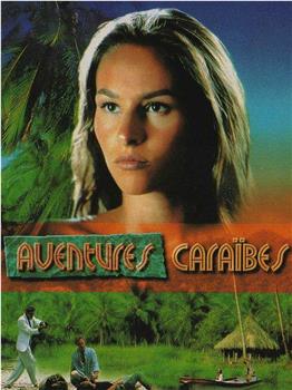 Aventures Caraïbes在线观看和下载