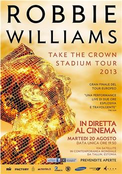 Robbie Williams: Live from Tallinn在线观看和下载