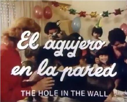 El agujero en la pared在线观看和下载
