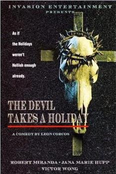 The Devil Takes a Holiday在线观看和下载