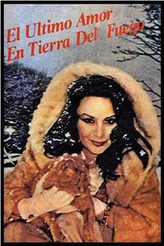 El último amor en Tierra del Fuego在线观看和下载