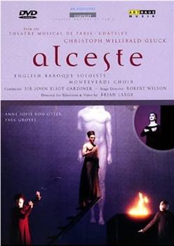 Gluck: Alceste/格鲁克歌剧《阿尔切斯特》在线观看和下载