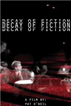 The Decay of Fiction在线观看和下载