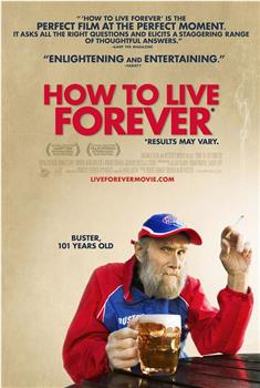 How to Live Forever在线观看和下载