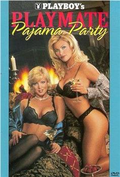 Playboy: Playmate Pajama Party在线观看和下载