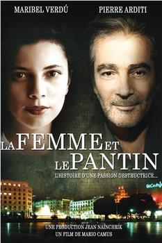 La femme et le pantin在线观看和下载