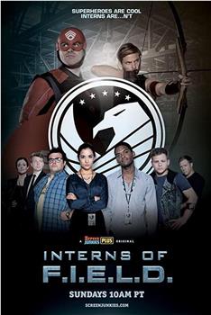 Interns of F.I.E.L.D. Season 1在线观看和下载