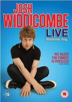 Josh Widdicombe Live: And Another Thing...在线观看和下载