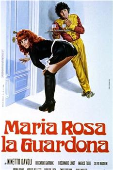 Maria Rosa la guardona在线观看和下载