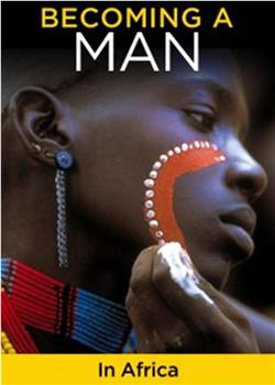 成为男人：成为非洲的男人在线观看和下载