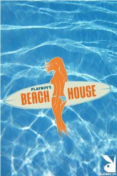 Playboy's Beach House在线观看和下载