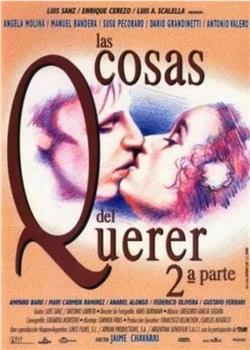 Las cosas del querer 2ª parte在线观看和下载