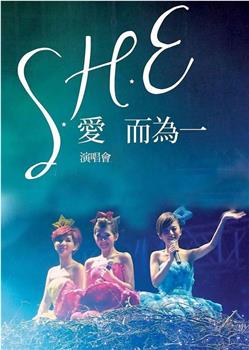S.H.E爱而为一演唱会幕后全纪录在线观看和下载