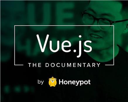 Vue.js: The Documentary在线观看和下载