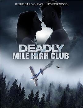 Deadly Mile High Club在线观看和下载