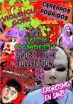 The Vick Campbell Short Film Collection在线观看和下载
