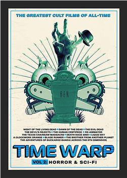 Time Warp: The Greatest Cult Films of All-Time- Vol. 2 Horror and Sci-Fi在线观看和下载