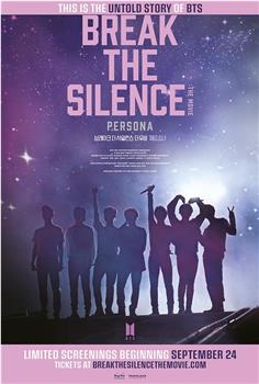 Break the Silence: The Movie在线观看和下载