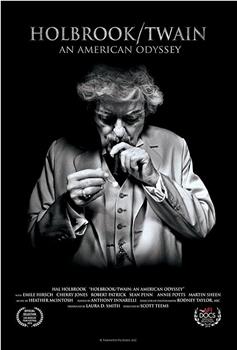 Holbrook/Twain: An American Odyssey在线观看和下载
