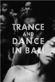 Trance and Dance in Bali在线观看和下载