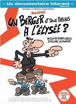 Un berger et deux perchés à l'Elysée?在线观看和下载