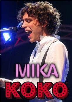 Mika: Live from Koko在线观看和下载