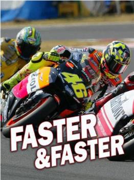 Faster & Faster在线观看和下载