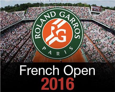 French Open Live 2016在线观看和下载