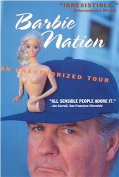 Barbie Nation: An Unauthorized Tour在线观看和下载