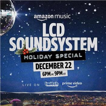 The LCD Soundsystem Holiday Special在线观看和下载