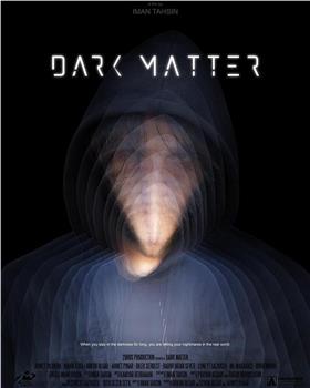 Dark Matter在线观看和下载