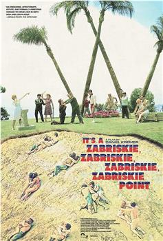 It's a Zabriskie, Zabriskie, Zabriskie, Zabriskie Point在线观看和下载