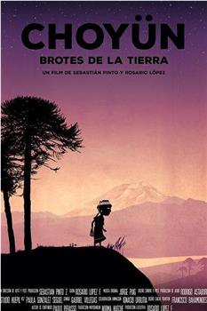 Choyün, Brotes de la Tierra在线观看和下载