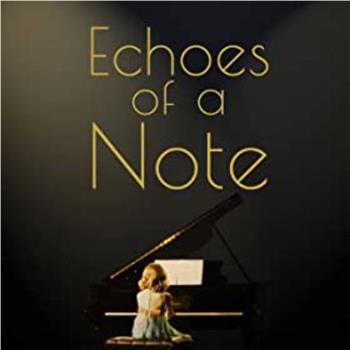 Echoes of a Note在线观看和下载