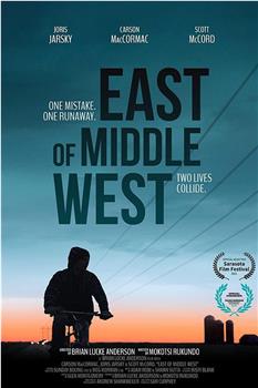 East of Middle West在线观看和下载