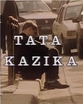 Tata Kazika在线观看和下载