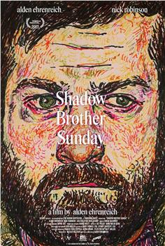 Shadow Brother Sunday在线观看和下载