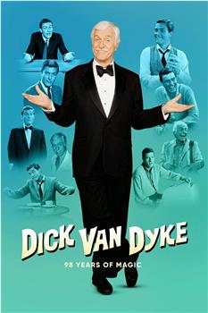 Dick Van Dyke 98 Years of Magic在线观看和下载