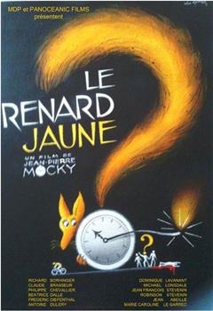 Le Renard Jaune在线观看和下载