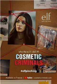 Cosmetic Criminals在线观看和下载